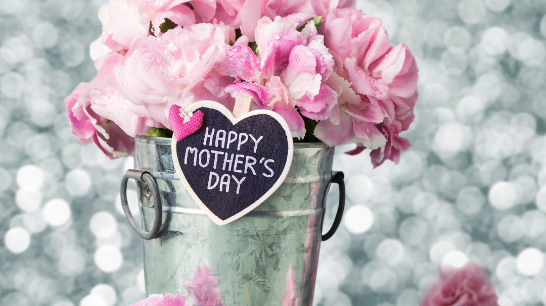 Happy Mother’s Day!