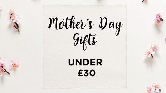 MOTHER’S DAY GIFTS UNDER £30 | The Milky Tee Company