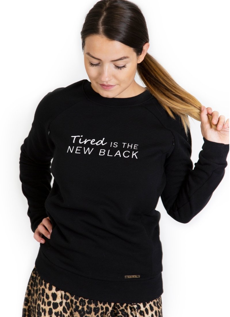 TIRED IS THE NEW BLACK Breastfeeding Sweatshirt - The Milky Tee Company